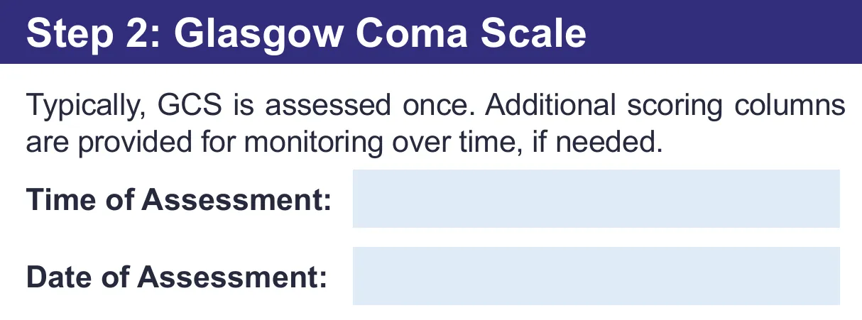第二步 Glasgow Coma Scale 欄位,說明 GCS 通常只評一次,下方留有評估時間與評估日期的填寫格